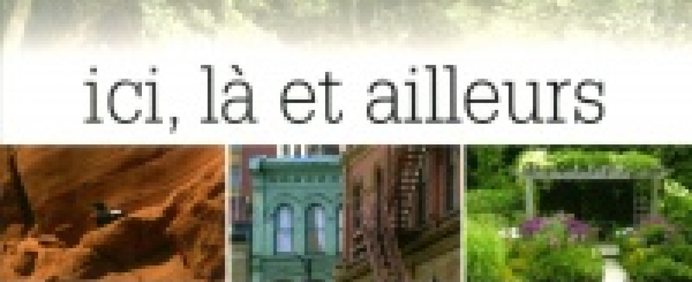 Ici, là et ailleurs, ce jeudi 12 avril, de 10 à 11 hres, à l'émission Ici et Ailleurs