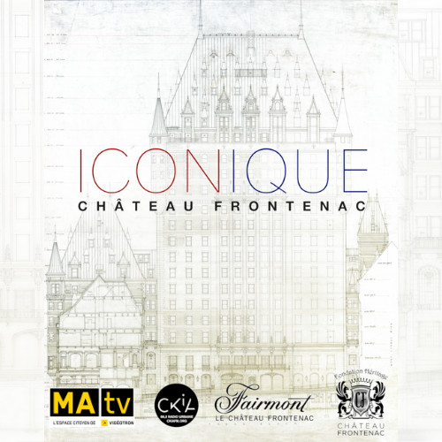 Iconique Château Frontenac