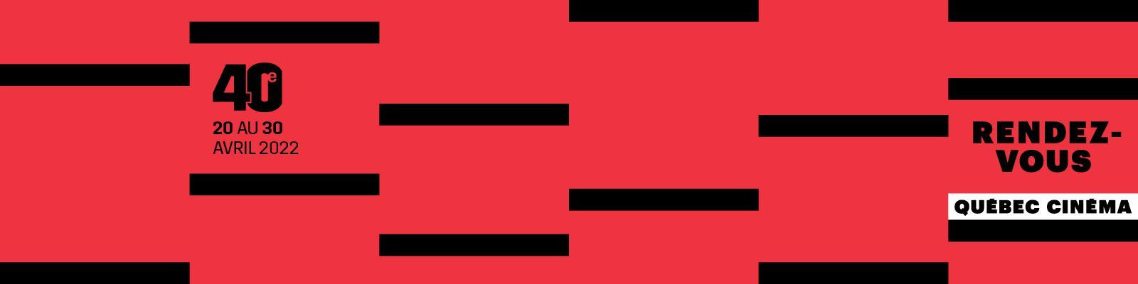 C'est parti pour les 40e Rendez-vous Québec-Cinéma !