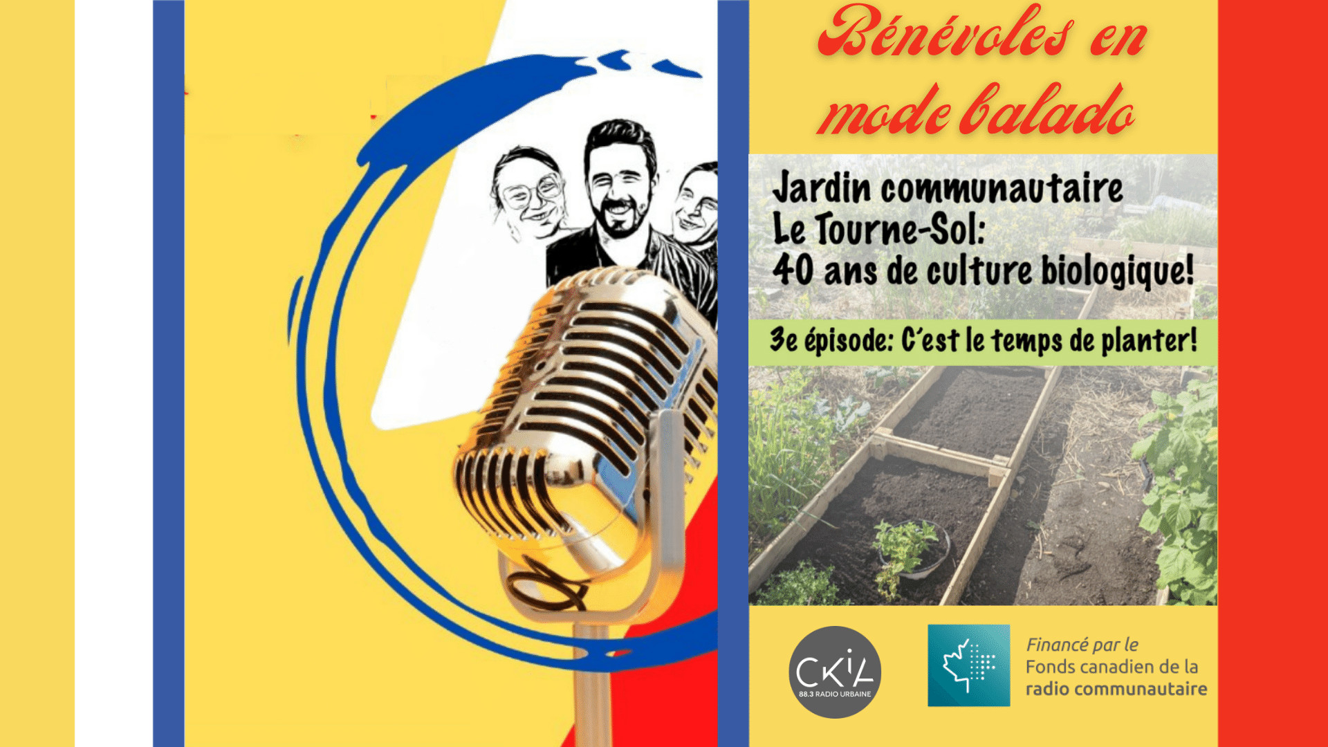 Troisième épisode du Jardin communautaire le Tourne-sol !