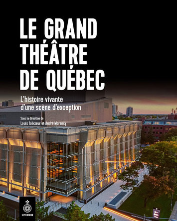 Le Grand Théâtre de Québec : 50e, I de III