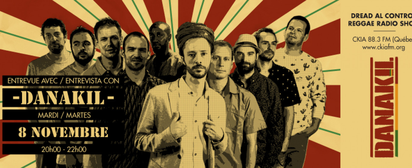 Ce mardi 8 novembre  Dread Al Control Reggae Radio Show reçoit en entrevue Balik, chanteur du groupe DANAKIL!