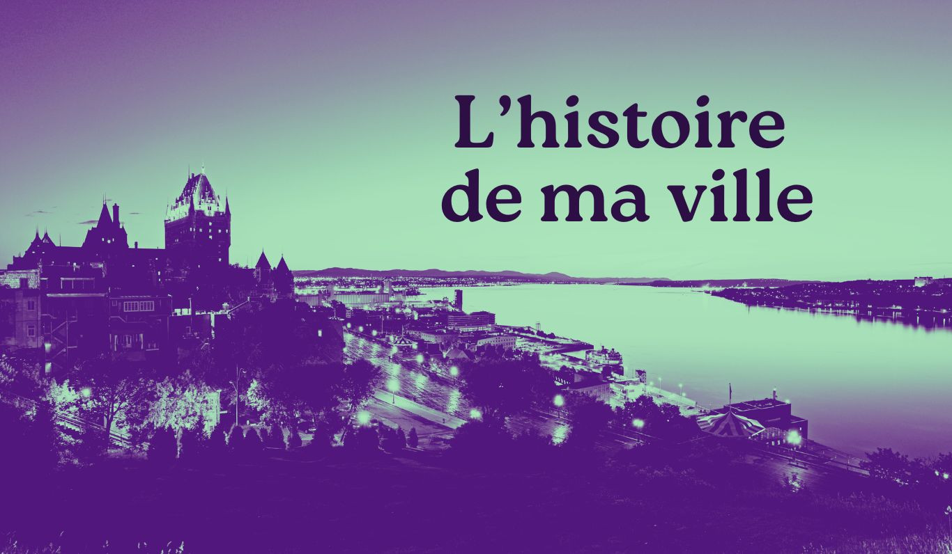 L'histoire de ma ville
