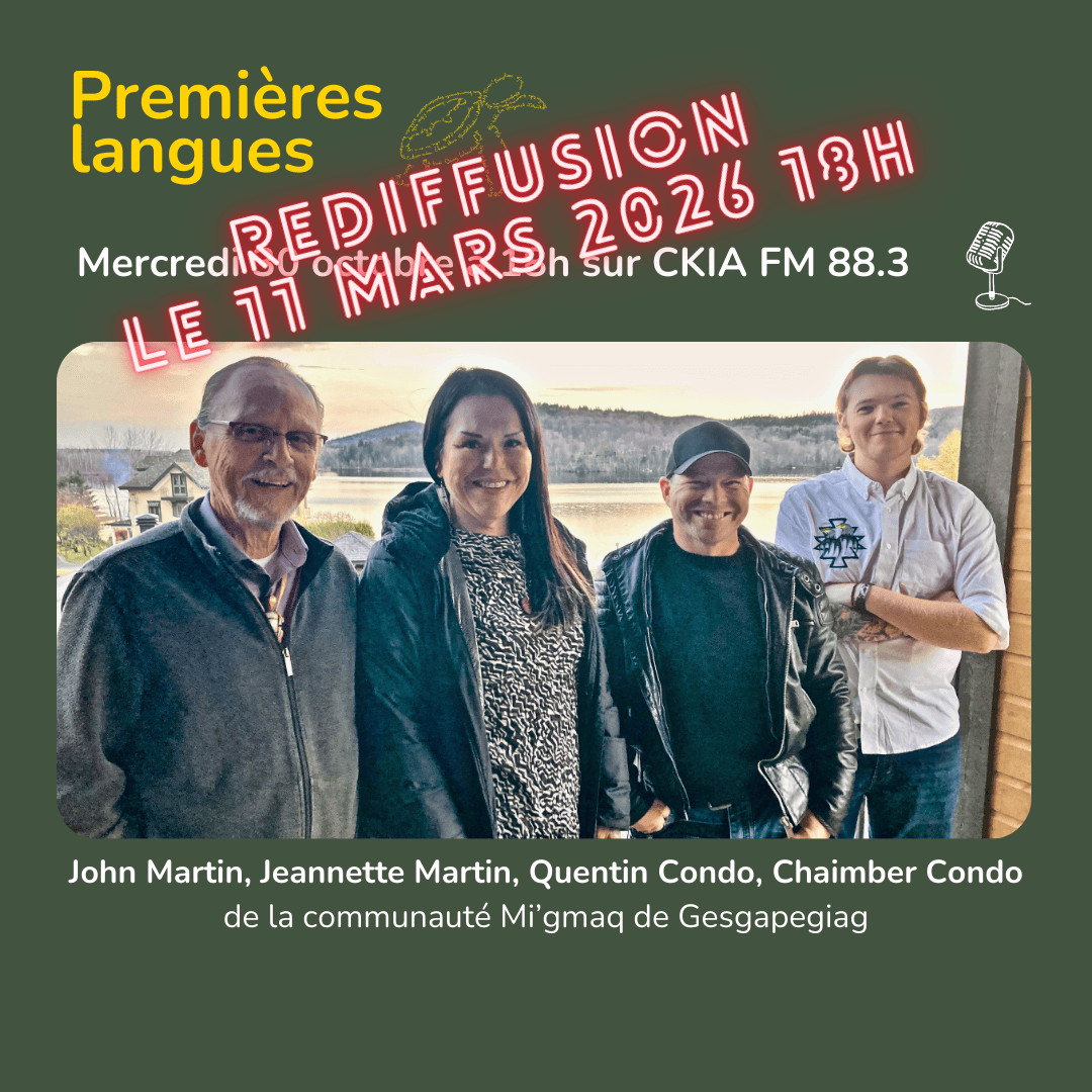 Ep 30 : Rediffusion de l'épisode 4 - Revitalisation de la langue Mi'gmaq